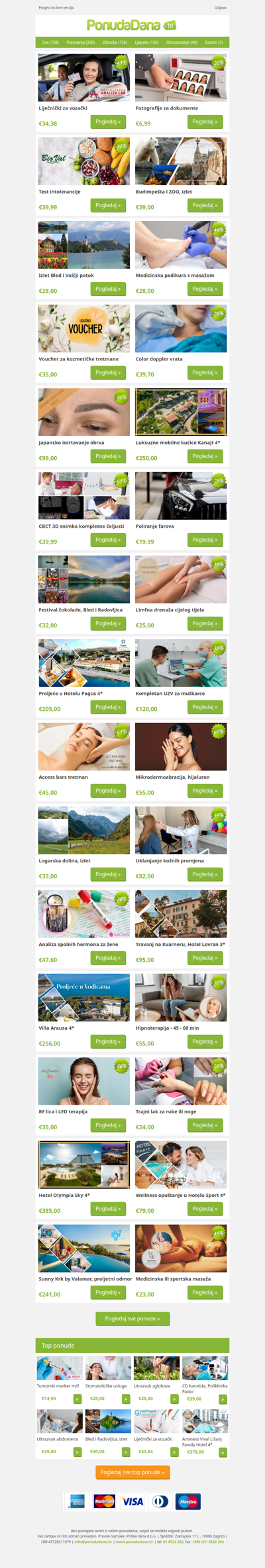 ✔ Liječnički za vozački | Fotografije za dokumente | Test intolerancije | Budimpešta i ZOO, izlet | Izlet Bled i Volčji potok | Medicinska pedikura s masažom | Voucher za kozmetičke tretmane