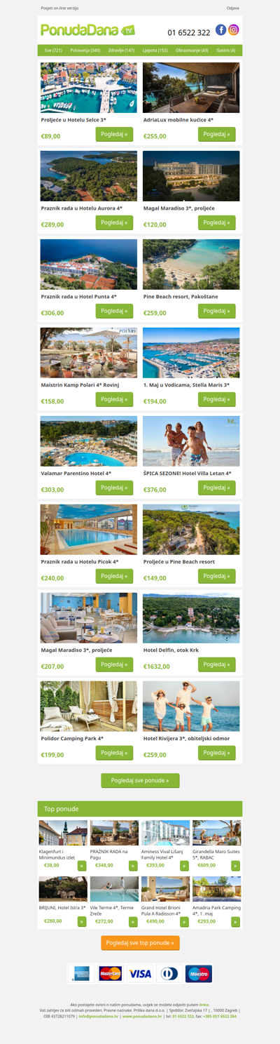 ✔ Proljeće u Hotelu Selce 3 | AdriaLux mobilne kućice 4 | Praznik rada u Hotelu Aurora 4 | Magal Maradiso 3, proljeće | Praznik rada u Hotel Punta 4 | Pine Beach resort, Pakoštane | Maistrin Kamp Polari 4 Rovinj