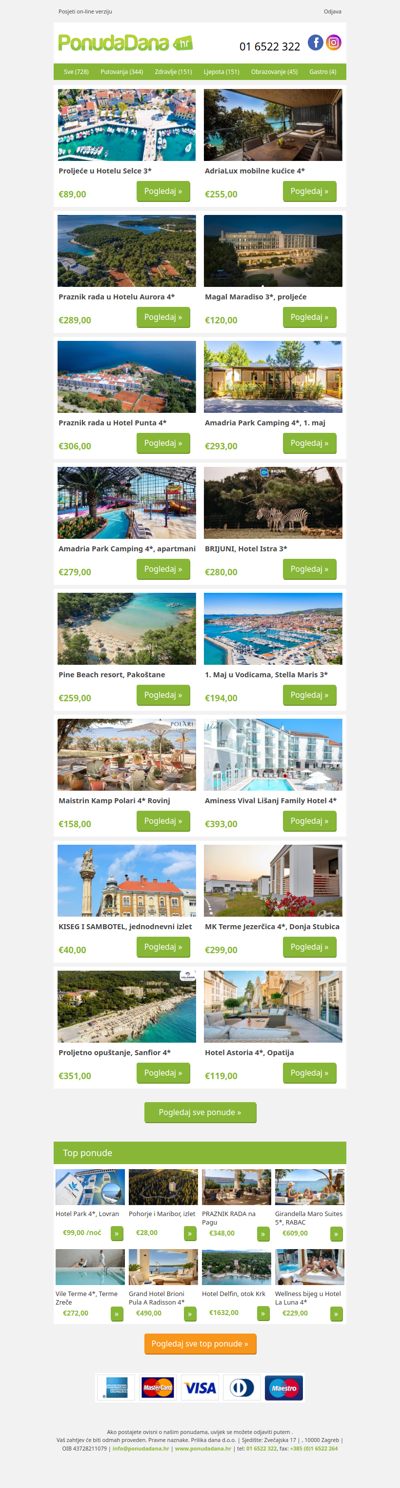 ✔ Proljeće u Hotelu Selce 3 | AdriaLux mobilne kućice 4 | Praznik rada u Hotelu Aurora 4 | Magal Maradiso 3, proljeće | Praznik rada u Hotel Punta 4 | Amadria Park Camping 4, 1. maj | Amadria Park Camping 4, apartmani