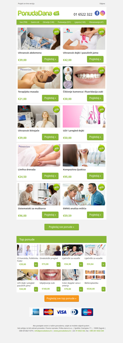 ✔ Ultrazvuk abdomena | Ultrazvuk dojki i pazušnih jama | Terapijska masaža | Čišćenje kamenca i fluoridacija zubi | Ultrazvuk štitnjače | UZV i pregled dojki | Limfna drenaža