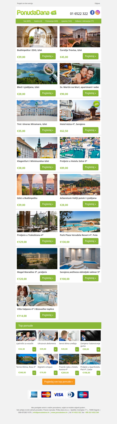 ✔ Budimpesta i ZOO, izlet | Carolija Trevisa, izlet | Bled i Ljubljana, izlet | Sv. Martin na Muri, apartmani i sobe | Trst i dvorac Miramare, izlet | Hotel Aziza 4, Sarajevo