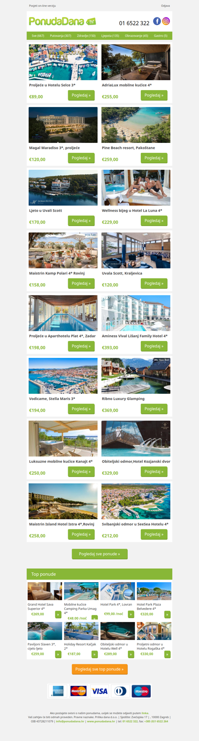 ✔ Proljeće u Hotelu Selce 3 | AdriaLux mobilne kućice 4 | Magal Maradiso 3, proljeće | Pine Beach resort, Pakoštane | Ljeto u Uvali Scott | Wellness bijeg u Hotel La Luna 4 | Maistrin Kamp Polari 4 Rovinj