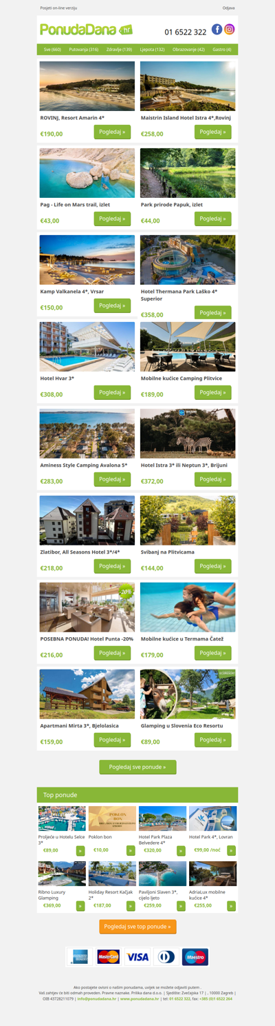 ✔ ROVINJ, Resort Amarin 4 | Maistrin Island Hotel Istra 4,Rovinj | Pag - Life on Mars trail, izlet | Park prirode Papuk, izlet | Kamp Valkanela 4, Vrsar | Hotel Thermana Park Laško 4 Superior | Hotel Hvar 3