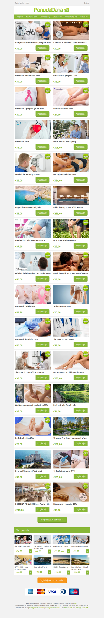 ✔ Kompletan oftalmološki pregled -50% | Klasična ili vezivno - tkivna masaža | Ultrazvuk abdomena -40% | Ginekološki pregled -28% | Ultrazvuk i pregled grudi -50% | Limfna drenaža -30% | Ultrazvuk srca