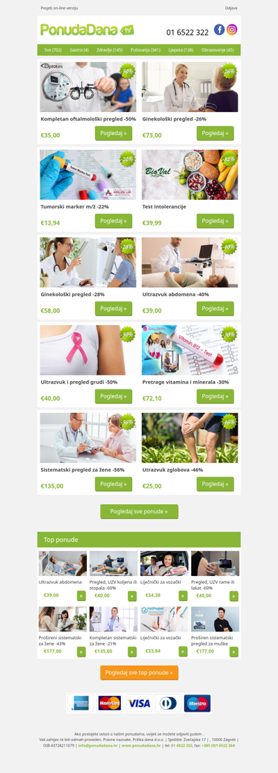 ✔ Kompletan oftalmološki pregled -50% | Ginekološki pregled -26% | Tumorski marker m/ž -22% | Test intolerancije | Ginekološki pregled -28% | Ultrazvuk abdomena -40% | Ultrazvuk i pregled grudi -50%