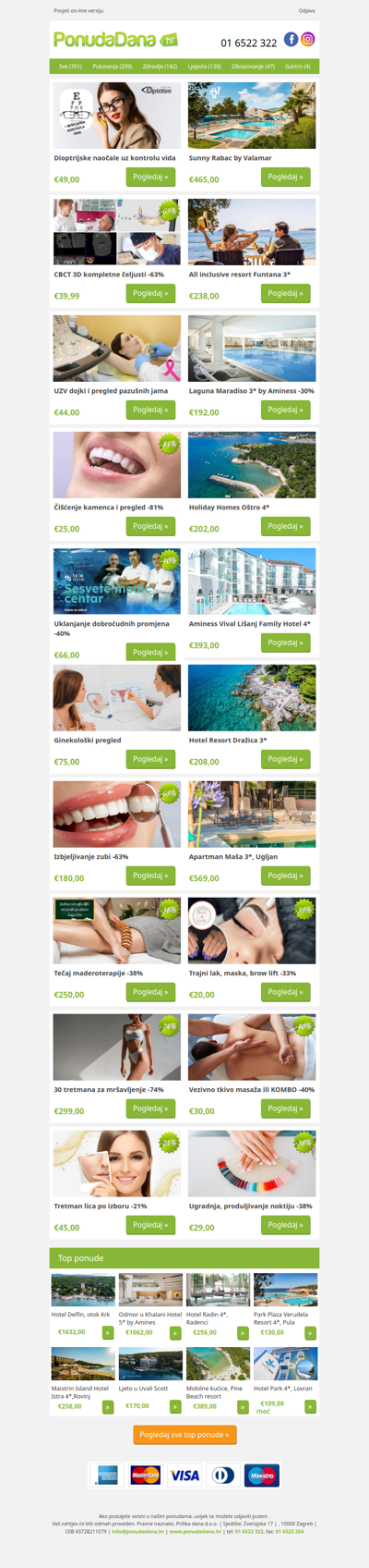 ✔ Dioptrijske naočale uz kontrolu vida | Sunny Rabac by Valamar | CBCT 3D kompletne čeljusti -63% | All inclusive resort Funtana 3 | UZV dojki i pregled pazušnih jama | Laguna Maradiso 3 by Aminess -30% | Čišćenje kamenca i pregled -81%