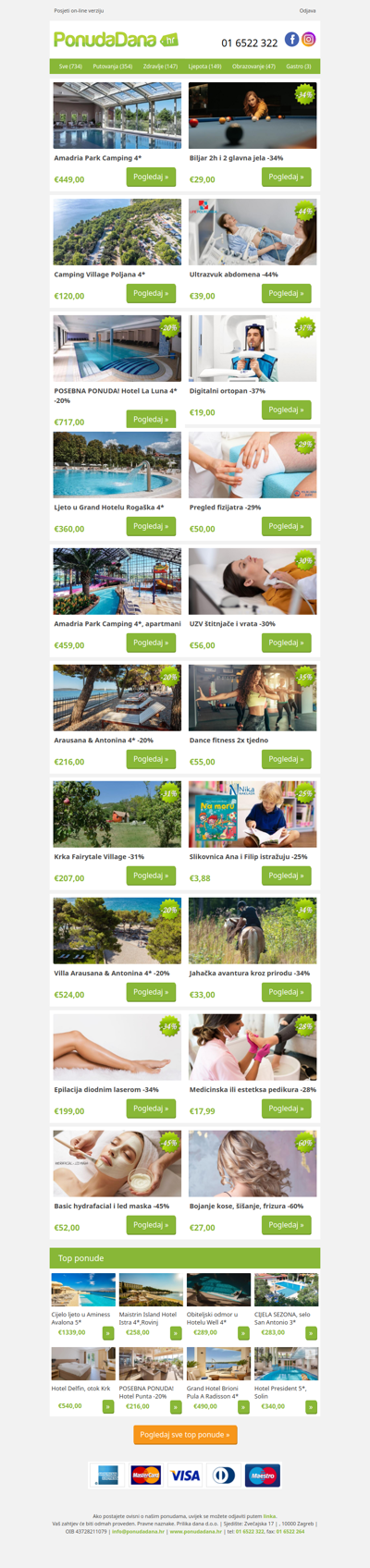 ✔ Amadria Park Camping 4 | Biljar 2h i 2 glavna jela -34% | Camping Village Poljana 4 | Ultrazvuk abdomena -44% | POSEBNA PONUDA! Hotel La Luna 4 -20% | Digitalni ortopan -37% | Ljeto u Grand Hotelu Rogaška 4