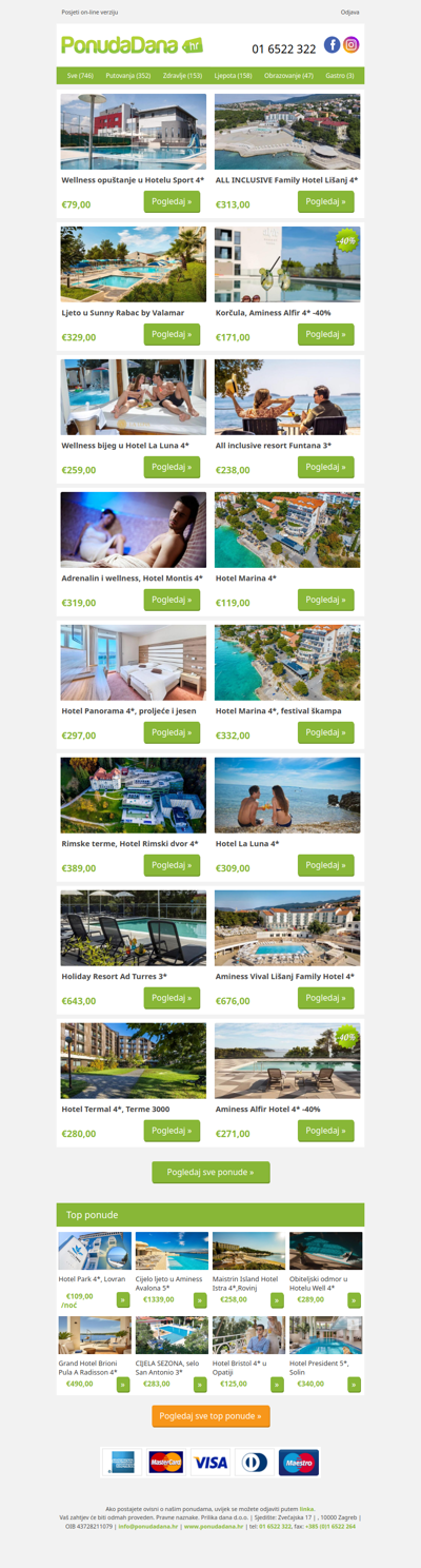 ✔ Wellness opuštanje u Hotelu Sport 4 | ALL INCLUSIVE Family Hotel Lišanj 4 | Ljeto u Sunny Rabac by Valamar | Korčula, Aminess Alfir 4 -40% | Wellness bijeg u Hotel La Luna 4 | All inclusive resort Funtana 3 | Adrenalin i wellness, Hotel Montis 4