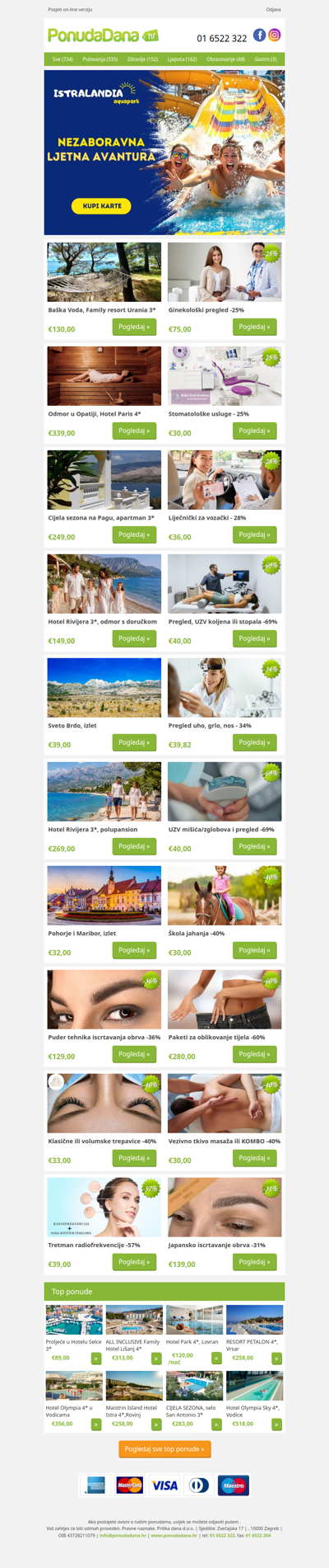 ✔ Baška Voda, Family resort Urania 3 | Ginekološki pregled -25% | Odmor u Opatiji, Hotel Paris 4 | Stomatološke usluge - 25% | Cijela sezona na Pagu, apartman 3 | Liječnički za vozački - 28% | Hotel Rivijera 3, odmor s doručkom