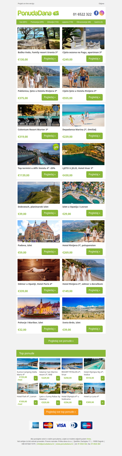 ✔ Baška Voda, Family resort Urania 3 | Cijela sezona na Pagu, apartman 3 | Paklenica, ljeto u Hotelu Rivijera 3 | Cijelo ljeto u Hotelu Rivijera 3 | Colentum Resort Murter 3 | Depadansa Marina 2, Omišalj | Top termini u Alfir Hotelu 4 -20%