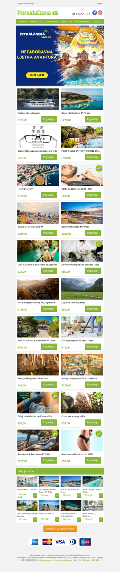 ✔ Krstarenje Jadranom | Resort Belvedere 4, Vrsar | Dioptrijske naočale uz kontrolu vida | Port9 Resort 4, TOP TERMINI -20% | Hotel Selce 3 | Color doppler karotida -38% | Rujan u Hotelu Selce 3