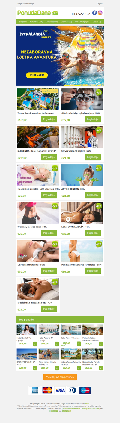 ✔ Terme Čatež, mobilne kućice za 4 | Oftalmološki pregled za djecu -50% | SLOVENIJA, Hotel Kozjanski dvor 3 | Servis Vaillant bojlera -55% | Neurološki pregled, UZV karotida -39% | ART ROĐENDAN -30% | Treninzi, mjesec dana -50%