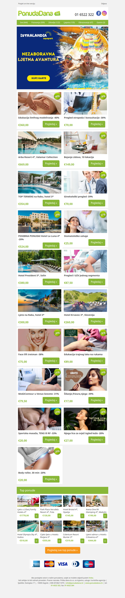 ✔ Edukacija limfnog modeliranja -40% | Pregled otropeda i konzultacije -30% | Arba Resort 4, Valamar Collection | Bojanje zidova, 10 lokacija | TOP TERMINI na Rabu, hotel 3 | Ginekološki pregled -39% | POSEBNA PONUDA! Hotel La Luna 4 -20%