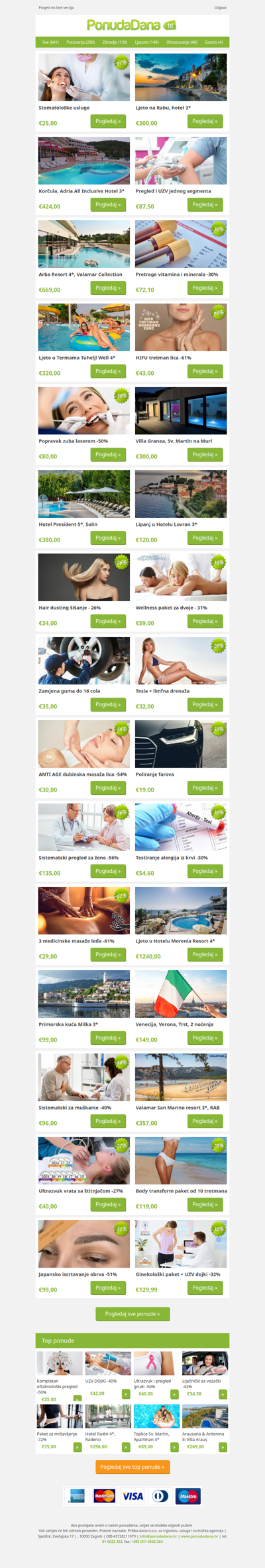 ✔ Stomatološke usluge | Ljeto na Rabu, hotel 3 | Korčula, Adria All Inclusive Hotel 3 | Pregled i UZV jednog segmenta | Arba Resort 4, Valamar Collection | Pretrage vitamina i minerala -30% | Ljeto u Termama Tuhelj! Well 4