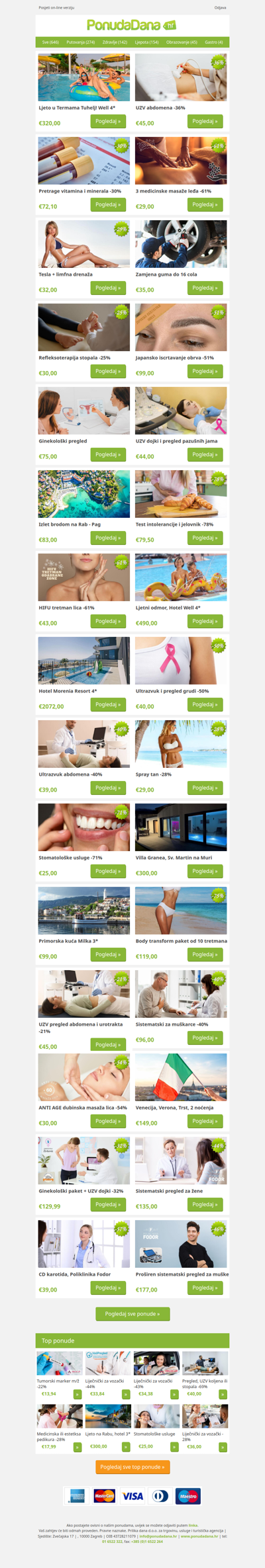 ✔ Ljeto u Termama Tuhelj! Well 4 | UZV abdomena -36% | Pretrage vitamina i minerala -30% | 3 medicinske masaže leđa -61% | Tesla + limfna drenaža | Zamjena guma do 16 cola | Refleksoterapija stopala -25%