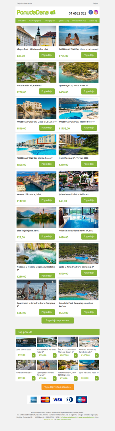 ✔ Klagenfurt i Minimundus izlet | POSEBNA PONUDA! Ljeto u La Luna 4 | Hotel Radin 4, Radenci | LJETO U JELSI, Hotel Hvar 3 | POSEBNA PONUDA! Ljeto u La Luna 4 | POSEBNA PONUDA! Marko Polo 4 | POSEBNA PONUDA! Marko Polo 4