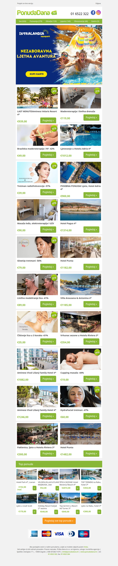 ✔ LAST MINUTE!Aminess Velaris Resort 4 | Maderoterapija i limfna drenaža | Brazilska maderoterapija i RF -42% | Ljetovanje u Hotelu Adria 4 | Tretman radiofrekvencije -57% | POSEBNA PONUDA! Ljeto, Hotel Adria 4 | Masaža leđa, elektroterapija i UZV