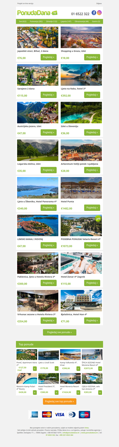 ✔ Japodski otoci, Bihać, 2 dana | Shopping u Grazu, izlet | Sarajevo 2 dana | Ljeto na Rabu, hotel 3 | Austrijska jezera, izlet | Izlet u Sloveniju | Logarska dolina, izlet