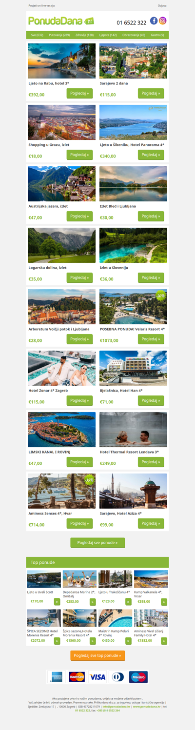 ✔ Ljeto na Rabu, hotel 3 | Sarajevo 2 dana | Shopping u Grazu, izlet | Ljeto u Šibeniku, Hotel Panorama 4 | Austrijska jezera, izlet | Izlet Bled i Ljubljana | Logarska dolina, izlet