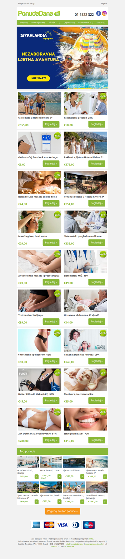 ✔ Cijelo ljeto u Hotelu Riviera 3 | Ginekološki pregled -28% | Online tečaj Facebook marketinga | Paklenica, ljeto u Hotelu Riviera 3 | Relax Mouna masaža cijelog tijela | Vrhunac sezone u Hotelu Riviera 3 | Masaža glave, lica i vrata