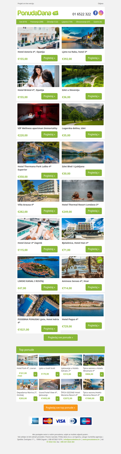 ✔ Hotel Astoria 4, Opatija | Ljeto na Rabu, hotel 3 | Hotel Bristol 4, Opatija | Izlet u Sloveniju | VIP Wellness apartman Immortality | Logarska dolina, izlet | Hotel Thermana Park Laško 4 Superior