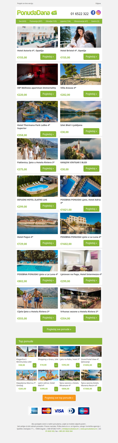 ✔ Hotel Astoria 4, Opatija | Hotel Bristol 4, Opatija | VIP Wellness apartman Immortality | Villa Arausa 4 | Hotel Thermana Park Laško 4 Superior | Izlet Bled i Ljubljana | Paklenica, ljeto u Hotelu Riviera 3