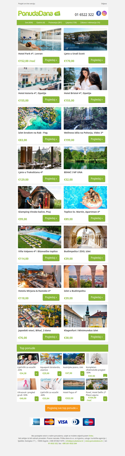 ✔ Hotel Park 4, Lovran | Ljeto u Uvali Scott | Hotel Astoria 4, Opatija | Hotel Bristol 4, Opatija | Izlet brodom na Rab - Pag | Wellness idila na Pohorju, Videc 3
