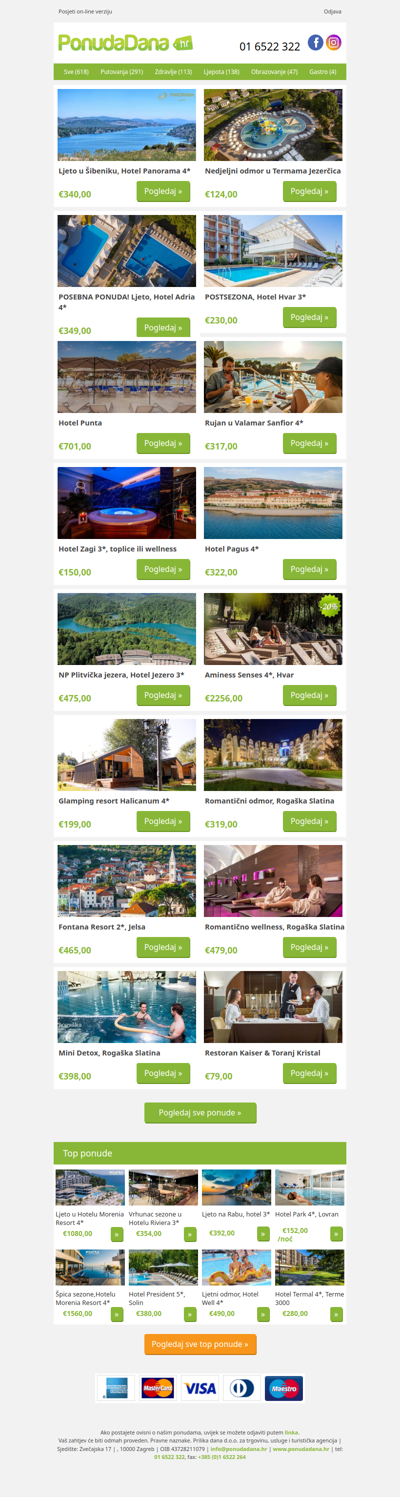 ✔ Ljeto u Šibeniku, Hotel Panorama 4 | Nedjeljni odmor u Termama Jezerčica | POSEBNA PONUDA! Ljeto, Hotel Adria 4 | POSTSEZONA, Hotel Hvar 3 | Hotel Punta | Rujan u Valamar Sanfior 4 | Hotel Zagi 3, toplice ili wellness