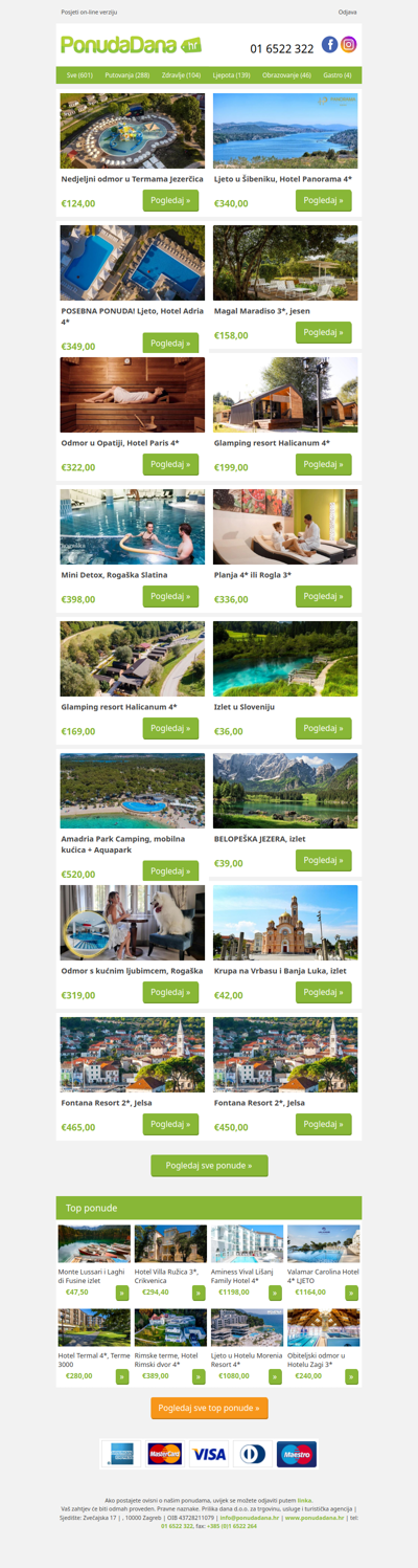 ✔ Nedjeljni odmor u Termama Jezerčica | Ljeto u Šibeniku, Hotel Panorama 4 | POSEBNA PONUDA! Ljeto, Hotel Adria 4 | Magal Maradiso 3, jesen | Odmor u Opatiji, Hotel Paris 4 | Glamping resort Halicanum 4 | Mini Detox, Rogaška Slatina