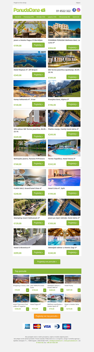 ✔ Jesen u Hotelu Pagus ili Meridijan | POSEBNA PONUDA! Wellness dani, La Luna 4 | Hotel Neptun 3, NP Brijuni | MK Terme Jezerčica opuštanje, 06.09.–23.10. | Kamp Valkanela 4, Vrsar | Kranjska Gora, Alpina 3 | SPA odmor MK Terme Jezerčica, 06.09.–23.10.