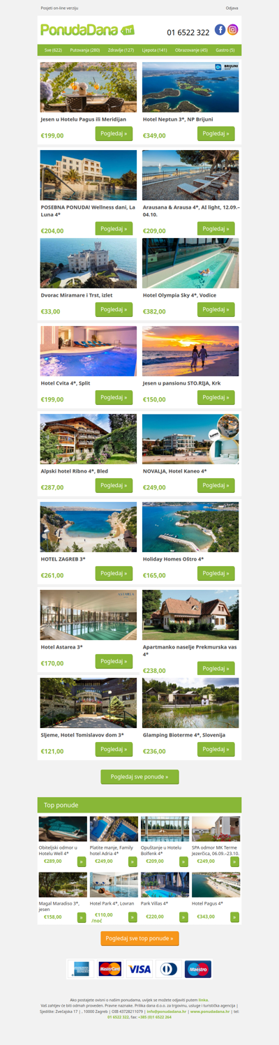 ✔ Jesen u Hotelu Pagus ili Meridijan | Hotel Neptun 3, NP Brijuni | POSEBNA PONUDA! Wellness dani, La Luna 4 | Arausana  Arausa 4, AI light, 12.09.–04.10. | Dvorac Miramare i Trst, izlet | Hotel Olympia Sky 4, Vodice | Hotel Cvita 4, Split