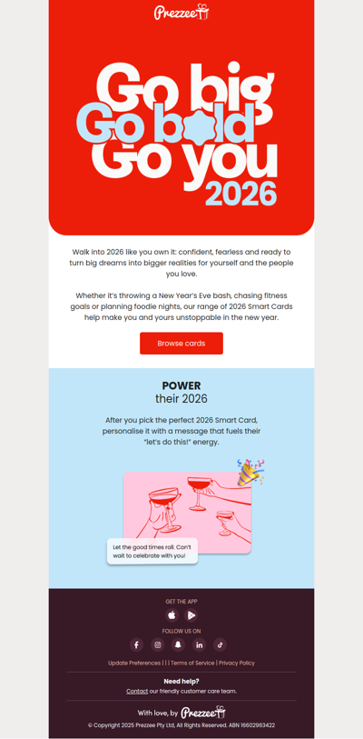 Go big. Go bold. Go you.