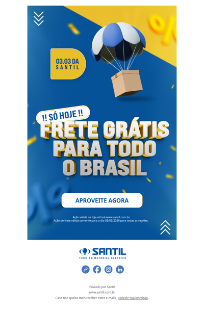 O 03/03 DA SANTIL COMEÇOU! FRETE GRÁTIS SEM LIMITE DE VALOR! Aproveite Agora!