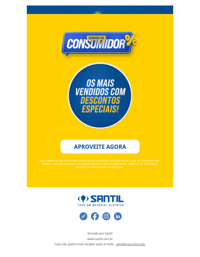 Descontos Especiais nos itens mais vendidos! A Semana do Consumidor começou na Santil. Aproveite!
