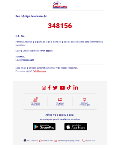 Savegnago: Seu código de acesso é 348156