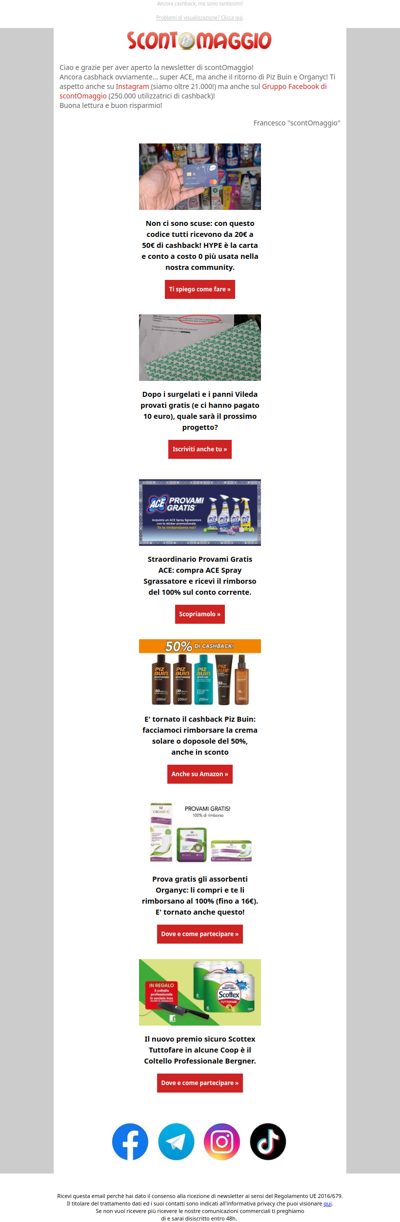 Super cashback ACE 100%, rimborsi Piz Buin e Organyc, premio certo Scottex