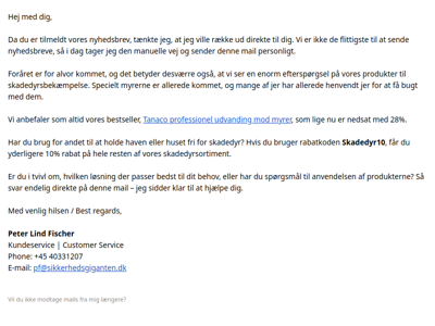 Jeg følger lige op. Har I styr på skadedyrene i år?
