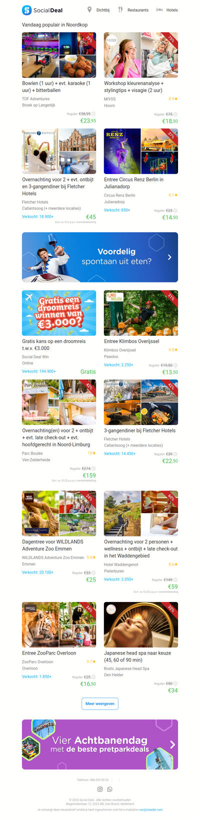 Bowlen (1 uur) + evt. karaoke (1 uur) + bitterballen | Workshop kleurenanalyse + stylingtips + visagie (2 uur)