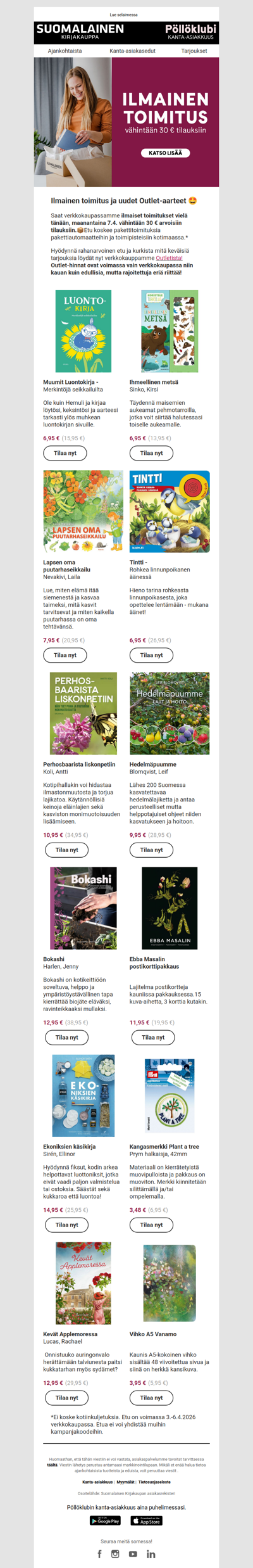 Vielä tänään toimituskulut 0€