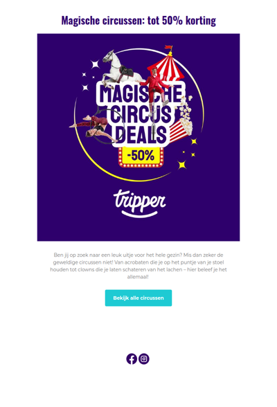 Tot 50% korting op magische circusdeals!🎪