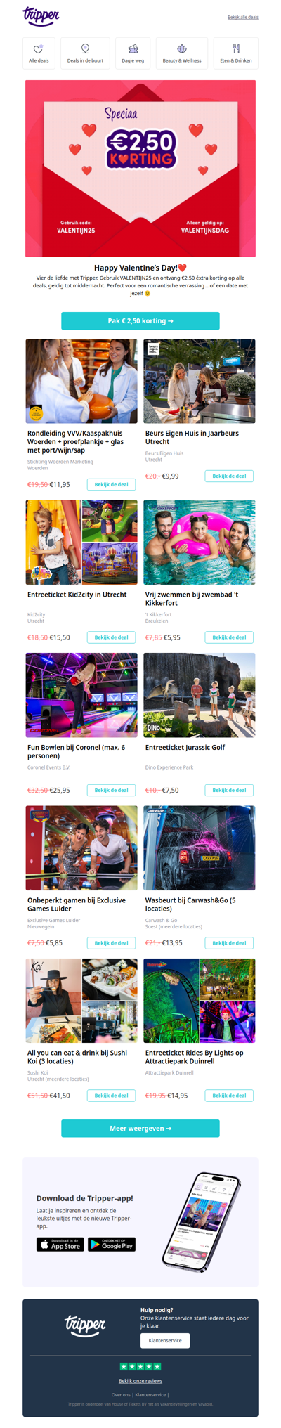 VALENTIJN25 = €2,50 extra korting op alle deals! 💝