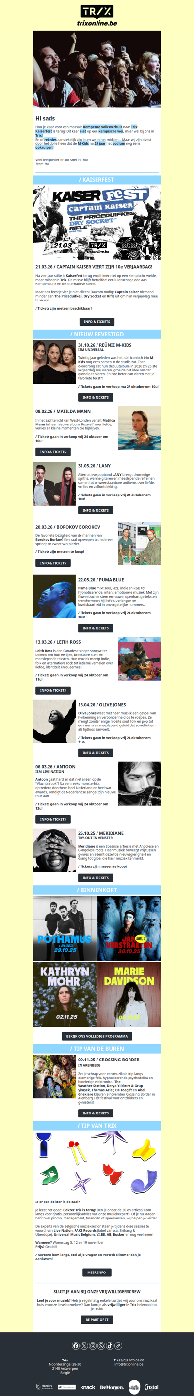 Het blijkt dat reünies aanstekelijk zijn en de kempen zich voor one night only in Trix bevindt.