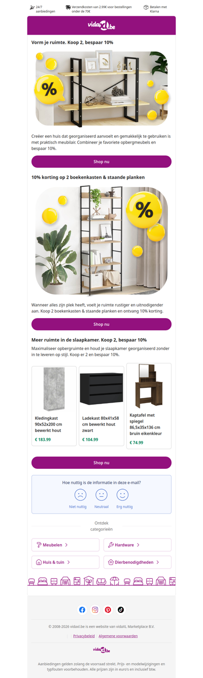 Vorm je ruimte met slimme opbergruimte. Bespaar 10% op 2 artikelen