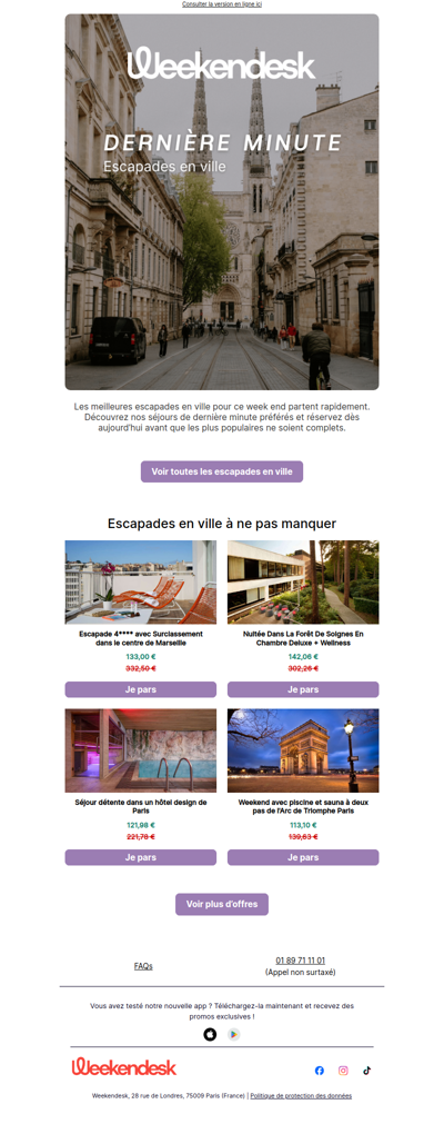 Votre escapade en ville de ce week end est presque complète
