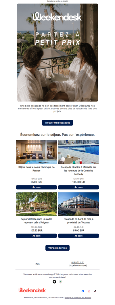 Pourquoi payer plus pour votre prochain week end ?