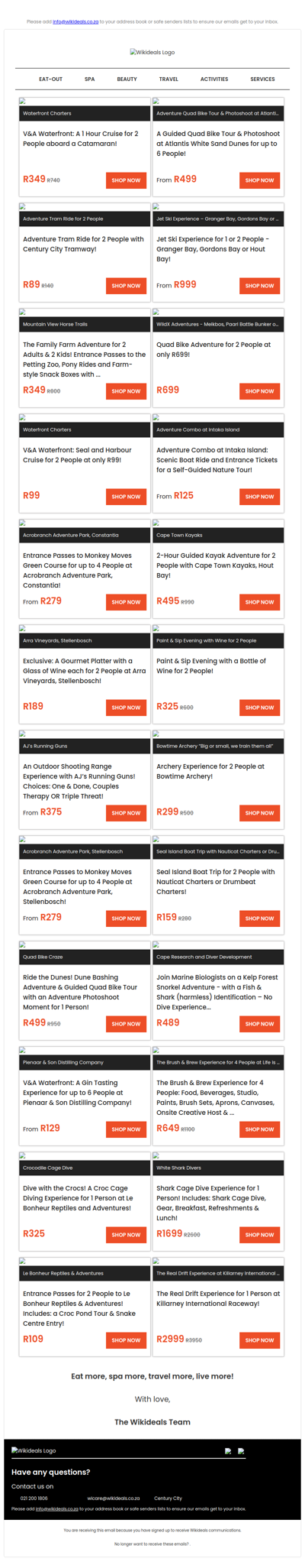 Fun & Adventure: Catamaran Cruise | Quad Bike Adventure | Horse Riding | Adventure Tram Ride | Kayaking | Zip Line | Jet Ski Experience | Archery