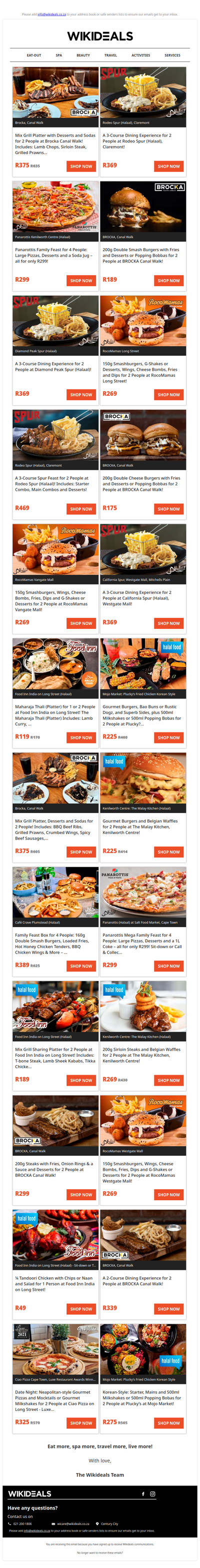 Halaal: Brocka Canal Walk | Rodeo Spur | Diamond Peak Spur | RocoMamas on Long Street | Panarottis Kenilworth Centre | RocoMamas Vangate