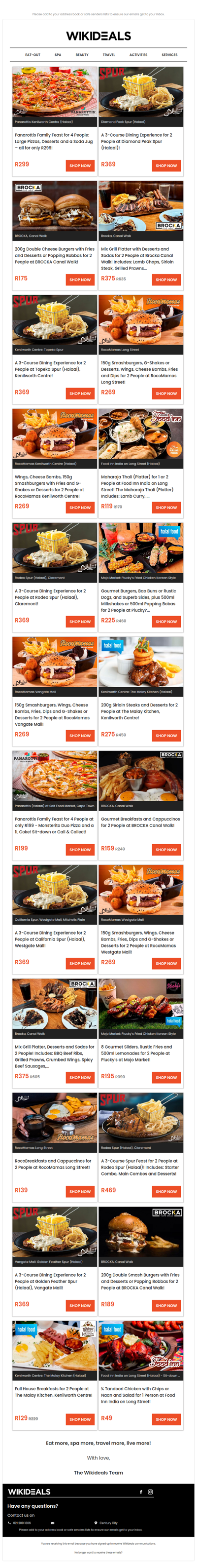 Halaal: Brocka Canal Walk | Panarottis Kenilworth Centre | Rodeo Spur Claremont | RocoMamas Vangate Mall | Spur Kenilworth Centre