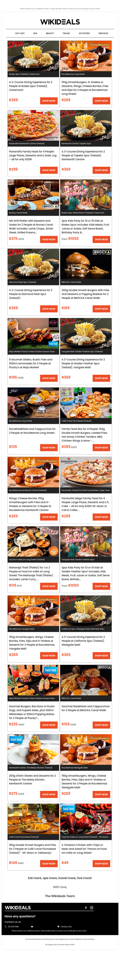 Halaal: Rodeo Spur | Panarottis Kenilworth Centre | Brocka Canal Walk | Spur Kenilworth Centre | Pluckys at Mojo Market | RocoMamas on Long Street