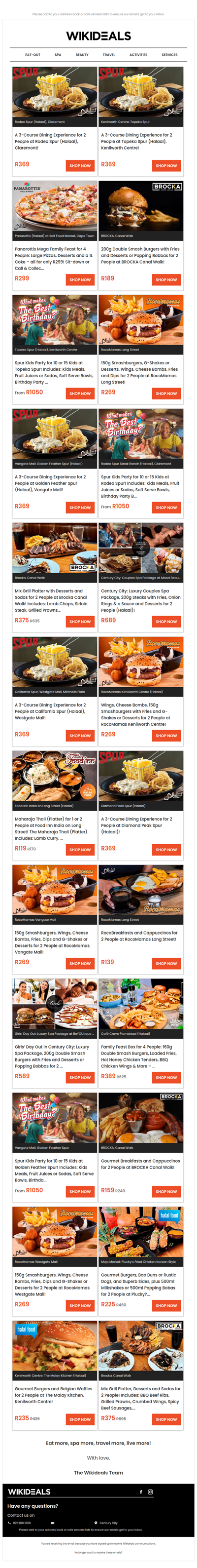 Halaal: Rodeo Spur, Claremont | Topeka Spur, Kenilworth Centre | Brocka Canal Walk | RocoMamas on Long Street | Spur Westgate Mall | Crave Café